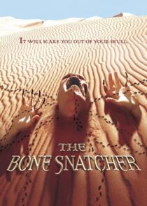 دانلود فیلم The Bone Snatcher 2003332158-318479124