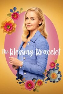 دانلود فیلم The Blessing Bracelet 2023336695-256239886