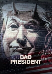 دانلود فیلم Bad President 2021332474-365170490