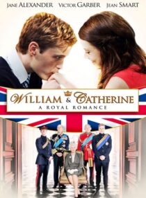 دانلود فیلم William & Catherine: A Royal Romance 2011332283-1605790394