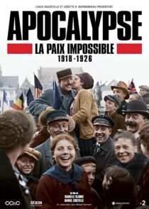دانلود سریال Apocalypse La Paix Impossible 1918-1926337399-1374187650