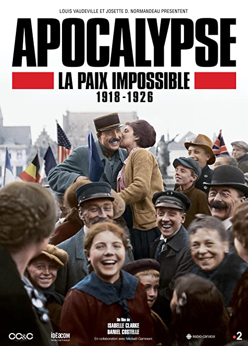 دانلود سریال Apocalypse La Paix Impossible 1918-1926