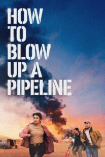 دانلود فیلم How to Blow Up a Pipeline 2022331964-877441612