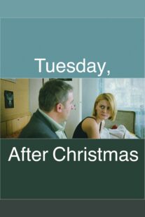 دانلود فیلم Tuesday, After Christmas 2010332390-209671804