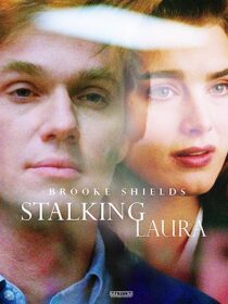 دانلود فیلم Stalking Laura (I Can Make You Love Me) 1993367819-60002383