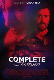 دانلود فیلم Complete Strangers 2020353254-1735532501
