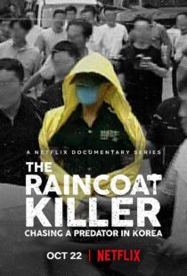 دانلود مستند The Raincoat Killer: Chasing a Predator in Korea370445-115845174