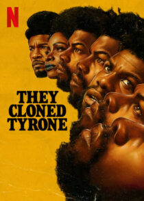 دانلود فیلم They Cloned Tyrone 2023369992-2108801820