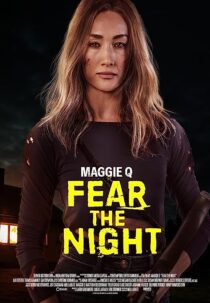 دانلود فیلم Fear the Night 2023370143-726891708