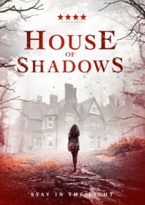 دانلود فیلم House of Shadows 2020369529-851157981