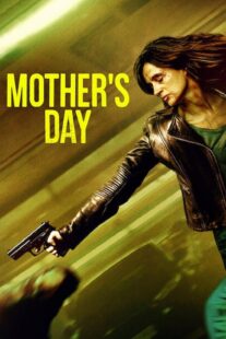 دانلود فیلم Mother’s Day 2023368717-1929937270