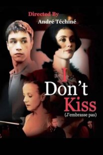 دانلود فیلم I Don’t Kiss 1991368543-1699276543