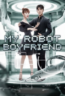 دانلود سریال My Robot Boyfriend370649-946302387