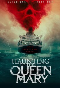دانلود فیلم Haunting of the Queen Mary 2023373420-2065413819