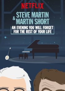 دانلود فیلم Steve Martin and Martin Short: An Evening You Will Forget for the Rest of Your Life 2018372868-372016908