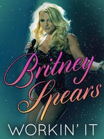 دانلود فیلم Britney Spears: Workin’ It 2014373628-1328263025