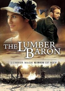 دانلود فیلم The Lumber Baron 2019373135-280183837