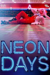 دانلود فیلم Neon Days 2019373512-793434228