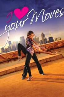 دانلود فیلم I Love Your Moves 2012374651-343027149