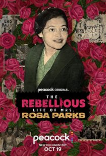 دانلود مستند The Rebellious Life of Mrs. Rosa Parks 2022376812-1781406182