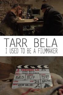 دانلود فیلم Tarr Bela, I Used to Be a Filmmaker 2013374978-255861318