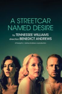 دانلود فیلم National Theatre Live: A Streetcar Named Desire 2014377616-1174427106