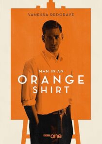 دانلود سریال Man in an Orange Shirt377923-574720422