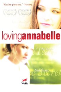 دانلود فیلم Loving Annabelle 2006378359-1584670151