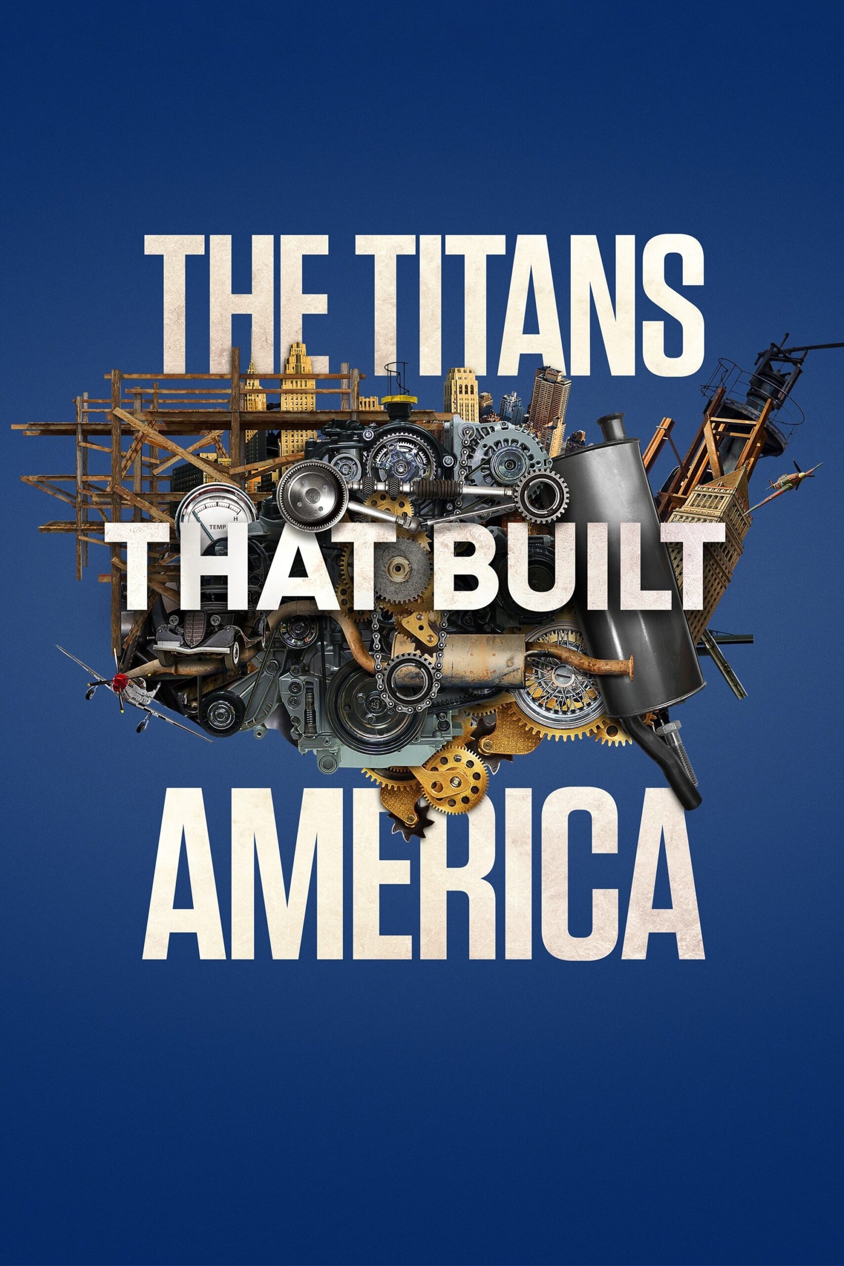 دانلود سریال The Titans That Built America