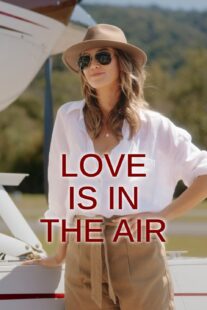 دانلود فیلم Love Is in the Air 2023377203-1606400868