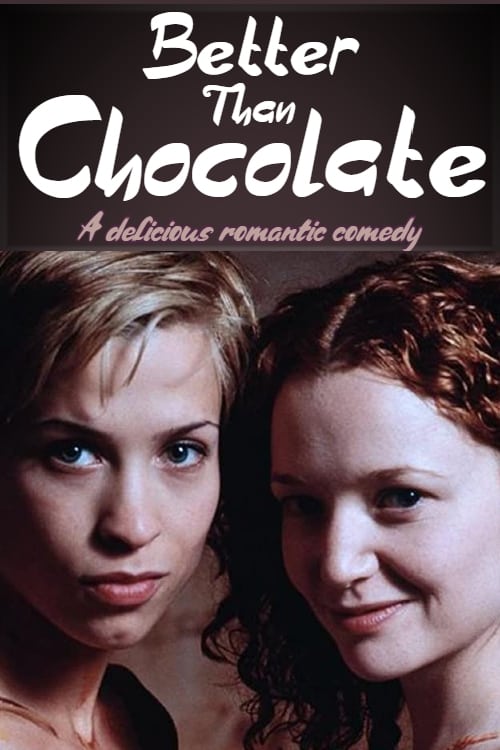 دانلود فیلم Better Than Chocolate 1999