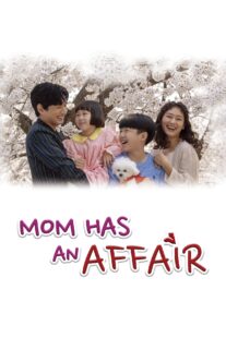 دانلود سریال کره‌ای Mom Has an Affair378228-1717351333