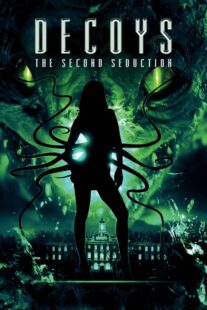دانلود فیلم Decoys 2: Alien Seduction 2007381065-1774389101