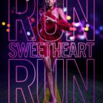 دانلود فیلم Run Sweetheart Run 2020