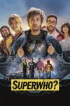 دانلود فیلم Superwho? 2021