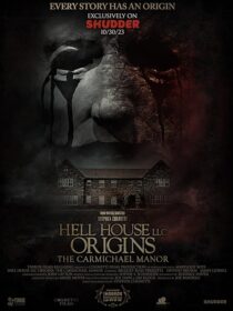 دانلود فیلم Hell House LLC Origins: The Carmichael Manor 2023380568-2070419222