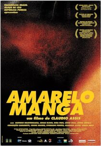 دانلود فیلم Amarelo Manga 2002381599-682871701