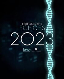 دانلود سریال Orphan Black: Echoes379981-297344802