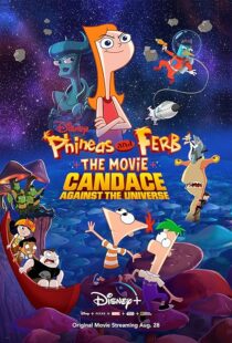 دانلود انیمیشن Phineas and Ferb the Movie: Candace Against the Universe 2020383601-1299386640