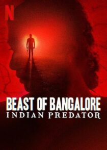 دانلود سریال هندی Beast of Bangalore: Indian Predator384403-2005870836