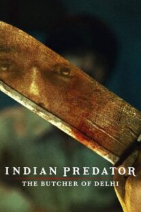 دانلود سریال هندی Indian Predator: The Butcher of Delhi384402-501628777
