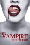 دانلود فیلم The Vampire Next Door 2024