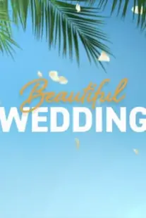 دانلود فیلم Beautiful Wedding 2024387657-1618466342