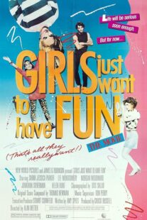 دانلود فیلم Girls Just Want to Have Fun 1985392006-1684914581