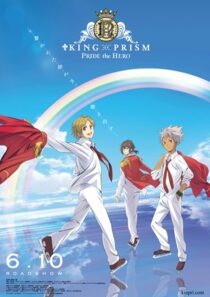 دانلود انیمه King of Prism: Pride the Hero 2017390569-977557519