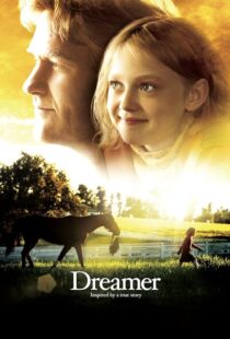 دانلود فیلم Dreamer 2005393003-772415424