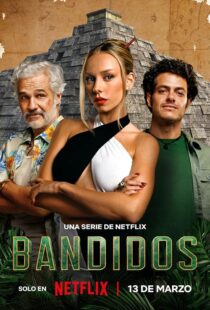 دانلود سریال Bandidos391704-46822015