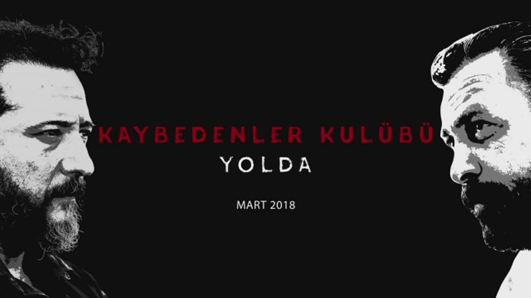 دانلود فیلم Kaybedenler Kulübü Yolda 2018