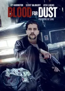 دانلود فیلم Blood for Dust 2023394964-1731500764