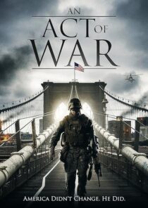 دانلود فیلم An Act of War 2015395514-1588637309